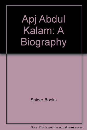 Apj Abdul Kalam: A Biography