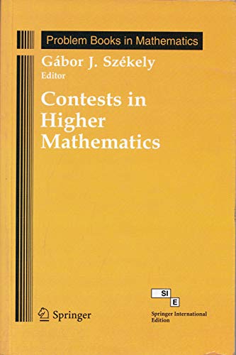 CONTESTS IN HIGHER MATHEMATICS (PROBLEM BOOKS IN MATHEMATICS)