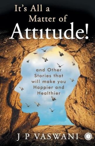 It is all a matter of attitude!!