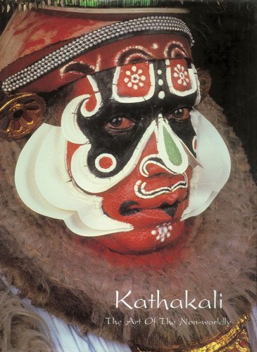 Kathakali: The Art of the Non-worldly
