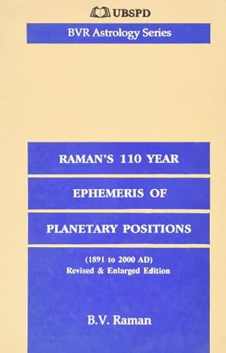 Raman's 110 Year Ephemeris of Planetary Positions/1891-2000 Ad (Bvr Astrology Series)