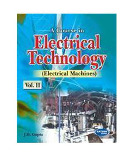 A Course in Electrical Technology-II