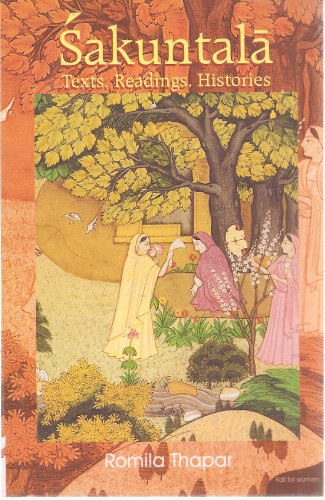 Sakuntala: Texts, Readings, Histories