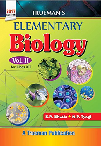 Trueman's Elementary Biology - Vol. 2 for Class 12 and NEET P