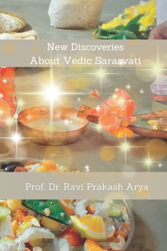 New Discoveries About Vedic Sarasvati