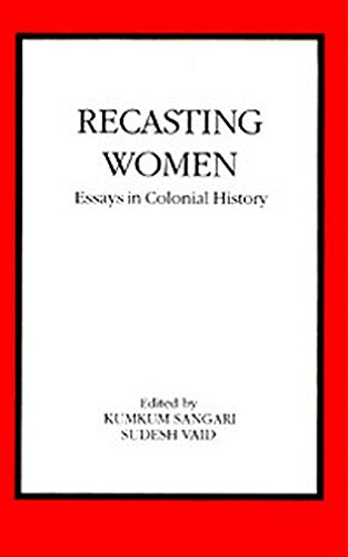 Recasting Women: Essays in Colonial History