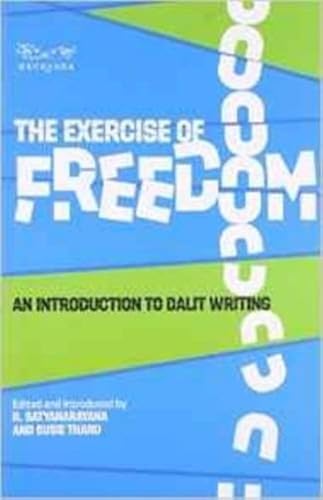 The Exercise of Freedom: An Introduction to Dalit Writing