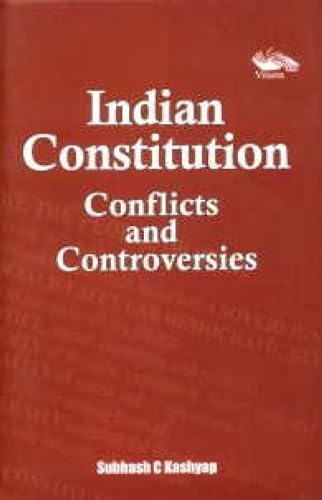 Indian Constitution: Conflicts and Controversies