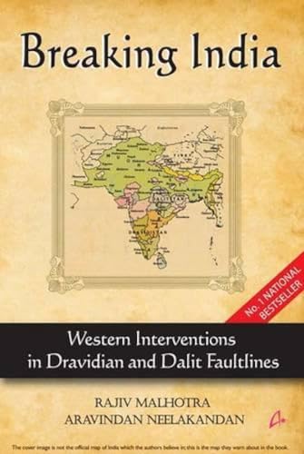 Breaking India: Western Interventions in Dravidian and Dalit Faultlines