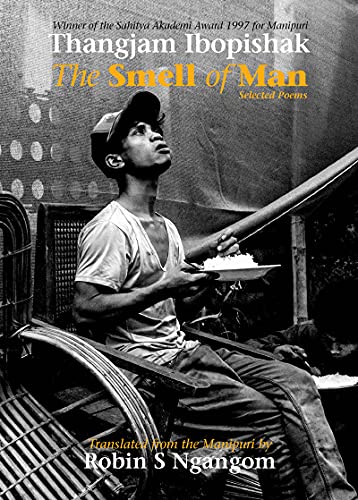 The Smell of Man: Selected Poems