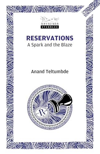 Reservations: A Spark and the Blaze (A Navayana Everblue 20th anniversary edition)