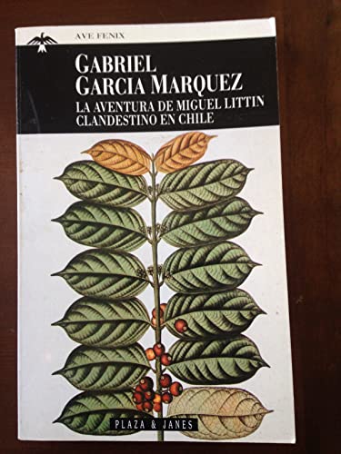 La Aventura de Miguel Littin (Spanish Edition)