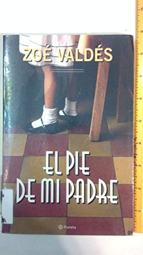 Pie de Mi Padre (Autores Espa~noles E Iberoamericanos)