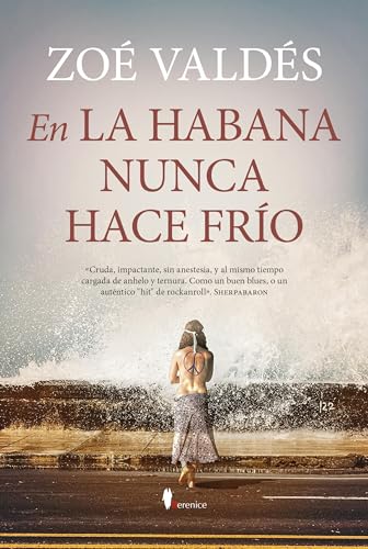 En La Habana nunca hace frío (Spanish Edition)
