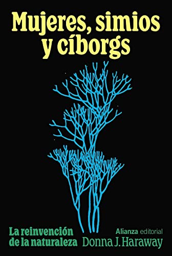 Mujeres, simios y cíborgs: La reinvención de la naturaleza