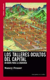 Los talleres ocultos del capital: Un mapa para la izquierda