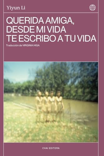 Querida amiga, desde mi vida te escribo a tu vida