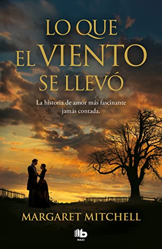 Lo que el viento se llevó / Gone with the Wind (Spanish Edition)