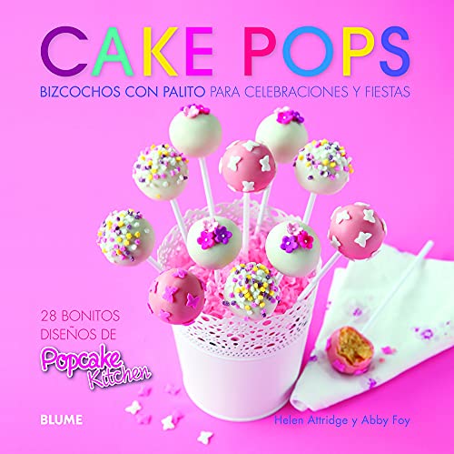 Cake pops: Bizcochos con palito para celebraciones y fiestas