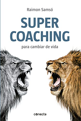 Supercoaching (Spanish Edition): Para cambiar de vida