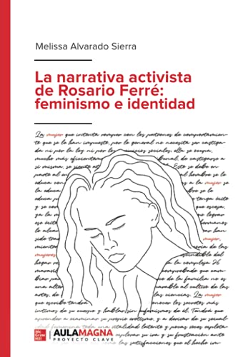 La narrativa activista de Rosario Ferré: feminismo e identidad
