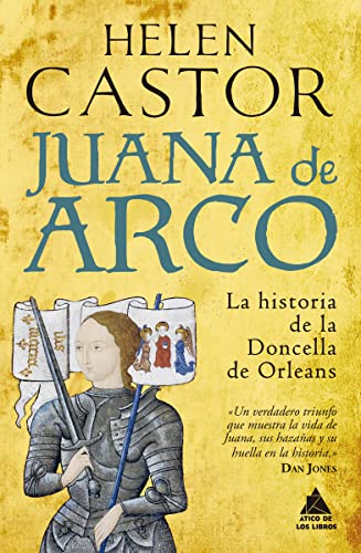 Juana de Arco/ Joan of Arc: La historia de la doncella de Orleans/ A History