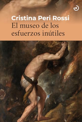 El museo de los esfuerzos inútiles