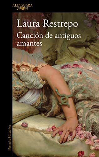 La canción de los antiguos amantes / Song of Old Lovers (Spanish Edition)