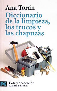 Diccionario de la limpieza, los trucos y las chapuzas (El Libro De Bolsillo - Varios, Band 7450)