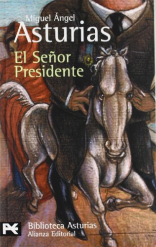 El Senor Presidente: 0396 (El Libro De Bolsillo / The Pocket Book)