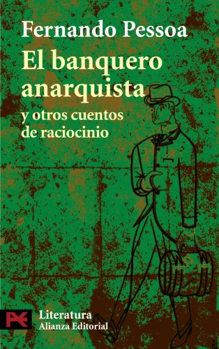 El banquero anarquista y otros cuentos de raciocinio / The anarchist banker and other tales of reasoning