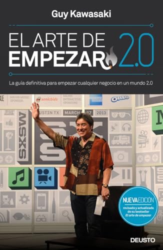 El arte de empezar 2.0 : la guía definitiva para empezar cualquier negocio en un mundo 2.0 (Deusto)