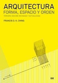 Arquitectura. Forma, espacio y orden (Spanish Edition)