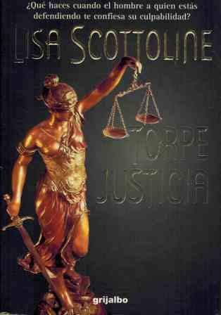Torpe justicia