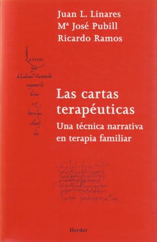 Las cartas terapeuticas. Una tecnica narrativa en terapia familiar (Spanish Edition)