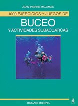 1000 Ejercicios Y Juegos De Buceo Y Actividades Subacuaticas/ 1000 Exercises and Games for Diving and Sub Aquatic Activities
