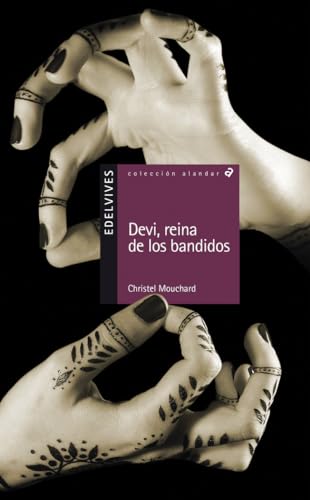 Devi, reina de los bandidos / Devi, Queen of the Bandits