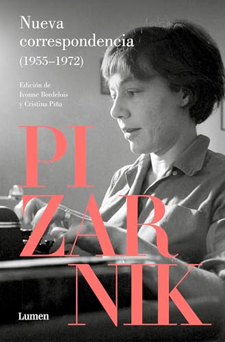 Nueva correspondencia (1955-1972) Pizarnik / New Correspondence (1955-1972) Pizanik