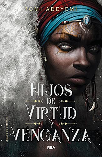 Hijos de virtud y venganza / Children of Virtue and Vengeance