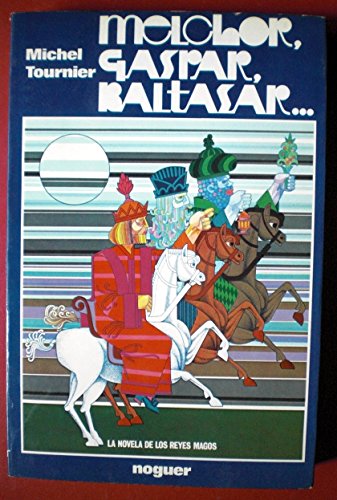 Melchior, Gaspar, Baltasar