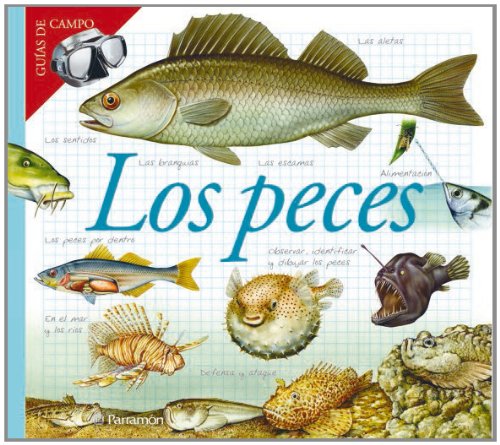 LOS PECES (Guías de campo) (Spanish Edition)