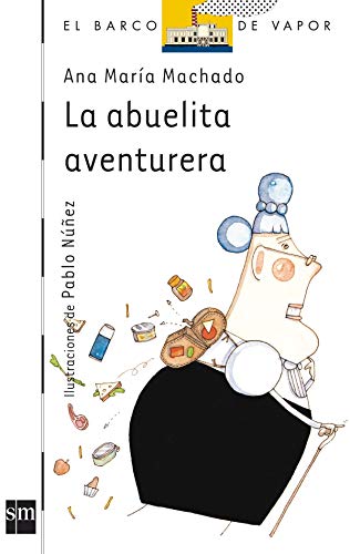 La abuelita aventurera (El barco de vapor) (Spanish Edition)