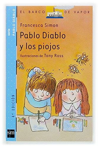Pablo Diablo y los piojos (El barco de vapor: Pablo Diablo/ The Steamboat: Horrid Henry) (Spanish Edition)