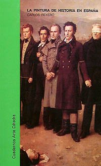 La pintura de historia en el siglo XIX en España (Spanish Edition)