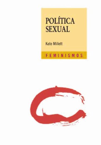 Politica sexual / Sexual Politics