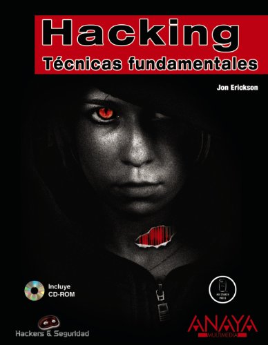 Hacking : técnicas fundamentales (HACKERS Y SEGURIDAD)