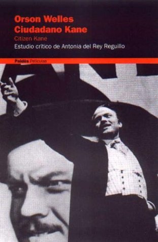 Orson Well es ciudadano Kane / Orson Well's Citizen Kane (Spanish Edition)