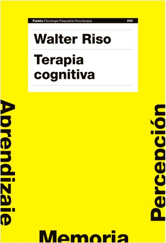 Terapia cognitiva/ Cognitive Therapy: Fundamentos Teoricos Y Conceptualizacion Del Caso Clinico/ Teorical Fundamentals and Conceptualization of the Clinical Case