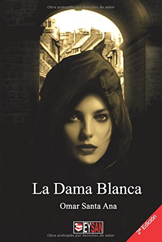 La Dama Blanca (Spanish Edition)