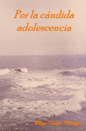 POR LA CÁNDIDA ADOLESCENCIA